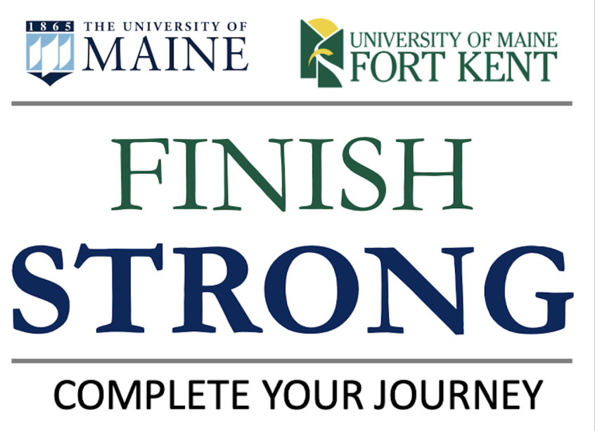 University of Maine | University of Maine Fort Kent - Finish Strong, Complete Your Journey