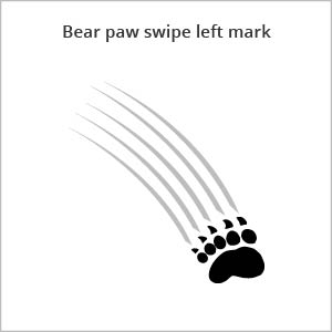 Bear paw swipe left mark