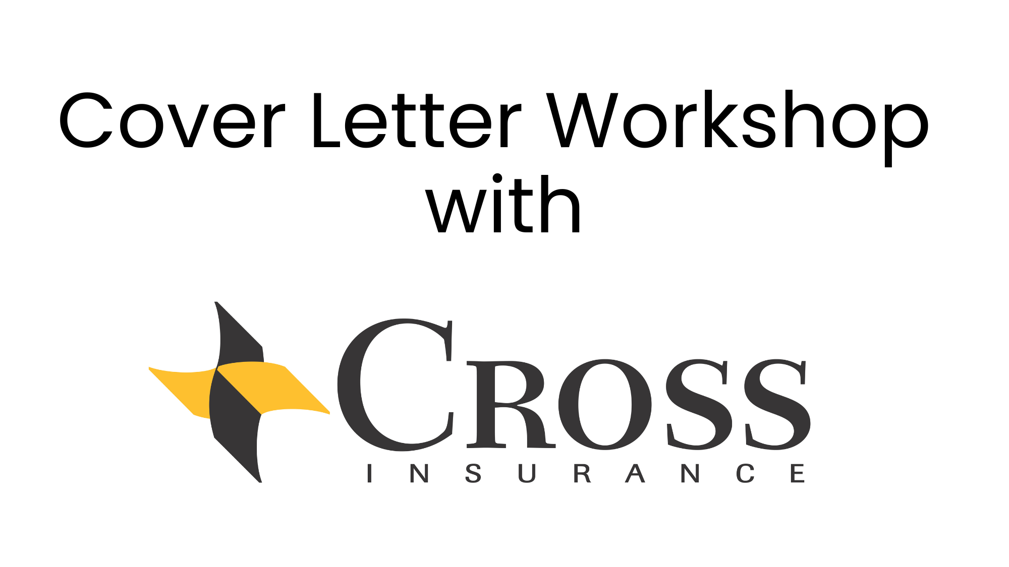 Cover Letter Workshop with Cross Insurance