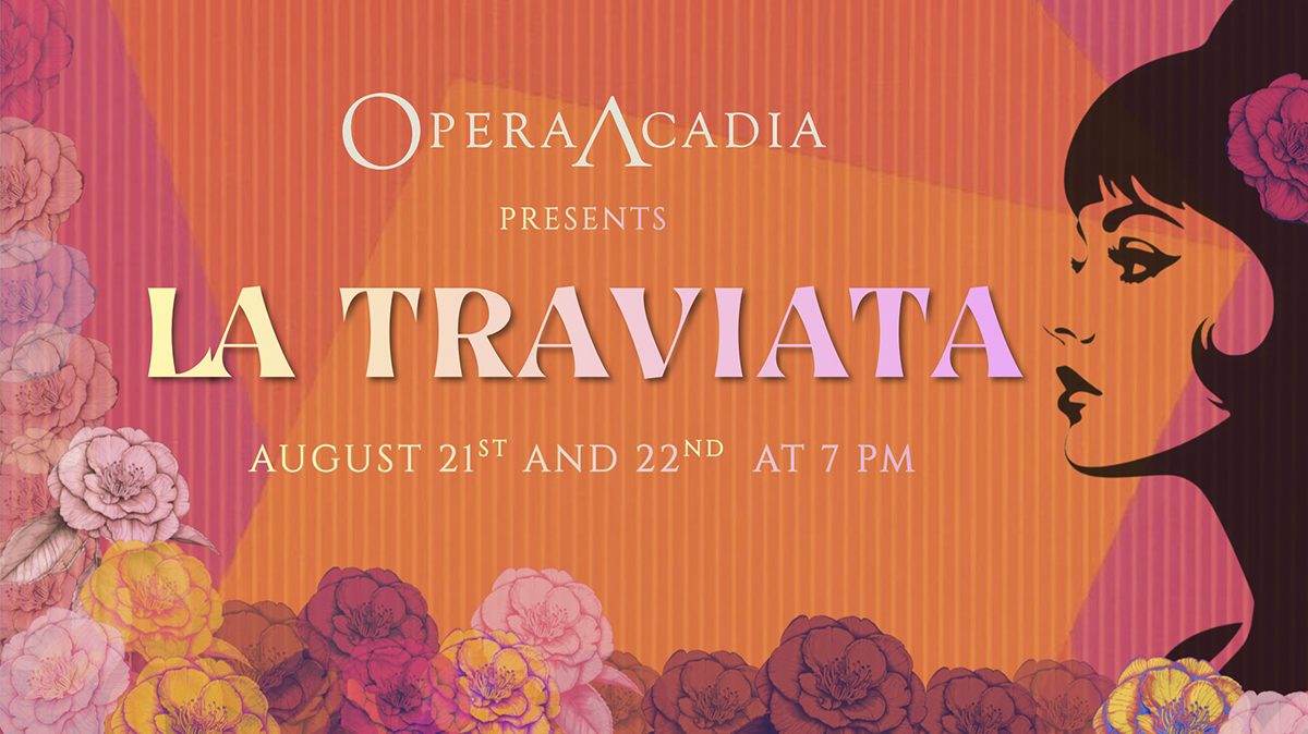 The poster for "Opera Acadia presents Traviata"