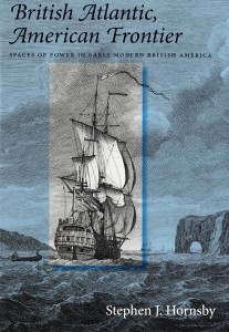 Stephen Hornsby - British Atlantic, American Frontier