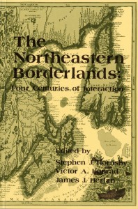 The Northeastern Borderlands: Four Centuries of Interaction