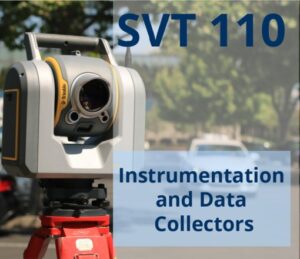 Surveying device with the words SVT110 Instrumentation and Data Collectors