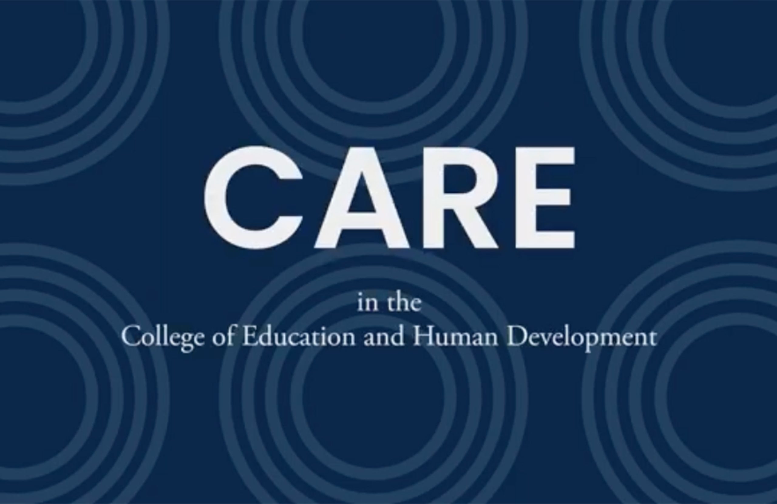 CARE in the College of Education and Human Development