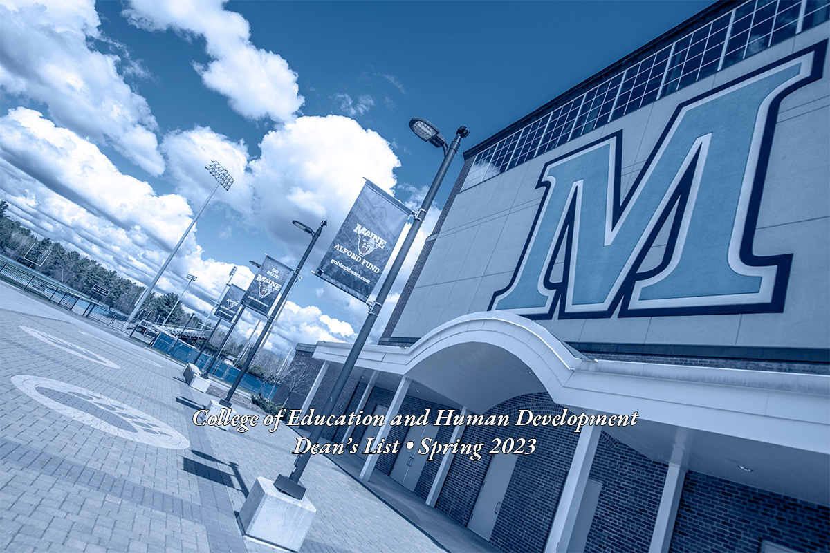 A photo of the field house on the University of Maine campus with the text "College of Education and Human Development Dean's List Spring 2023."