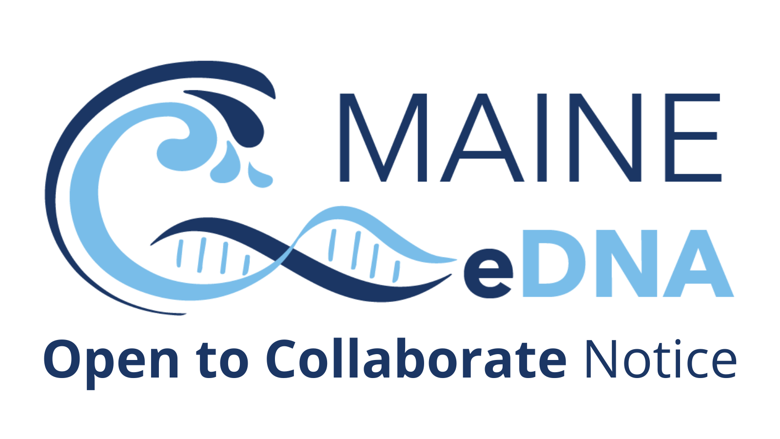 Maine-eDNA logo and under it reads "open to collaborate notice"