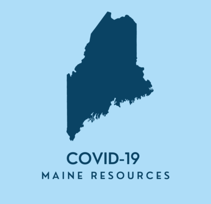 Outline of Maine with text: COVID-19 Maine Resources