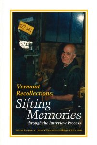 Vermont Recollections: Sifting Memories Through the Interview Process