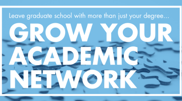 Leave Graduate School with more than just your degree: Grow your academic network