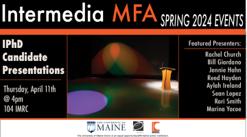 Intermedia iPhD spring 2024 event. iPh.D. Candidate presentations. Thursday, April 11 at 4 pm at the IMRC