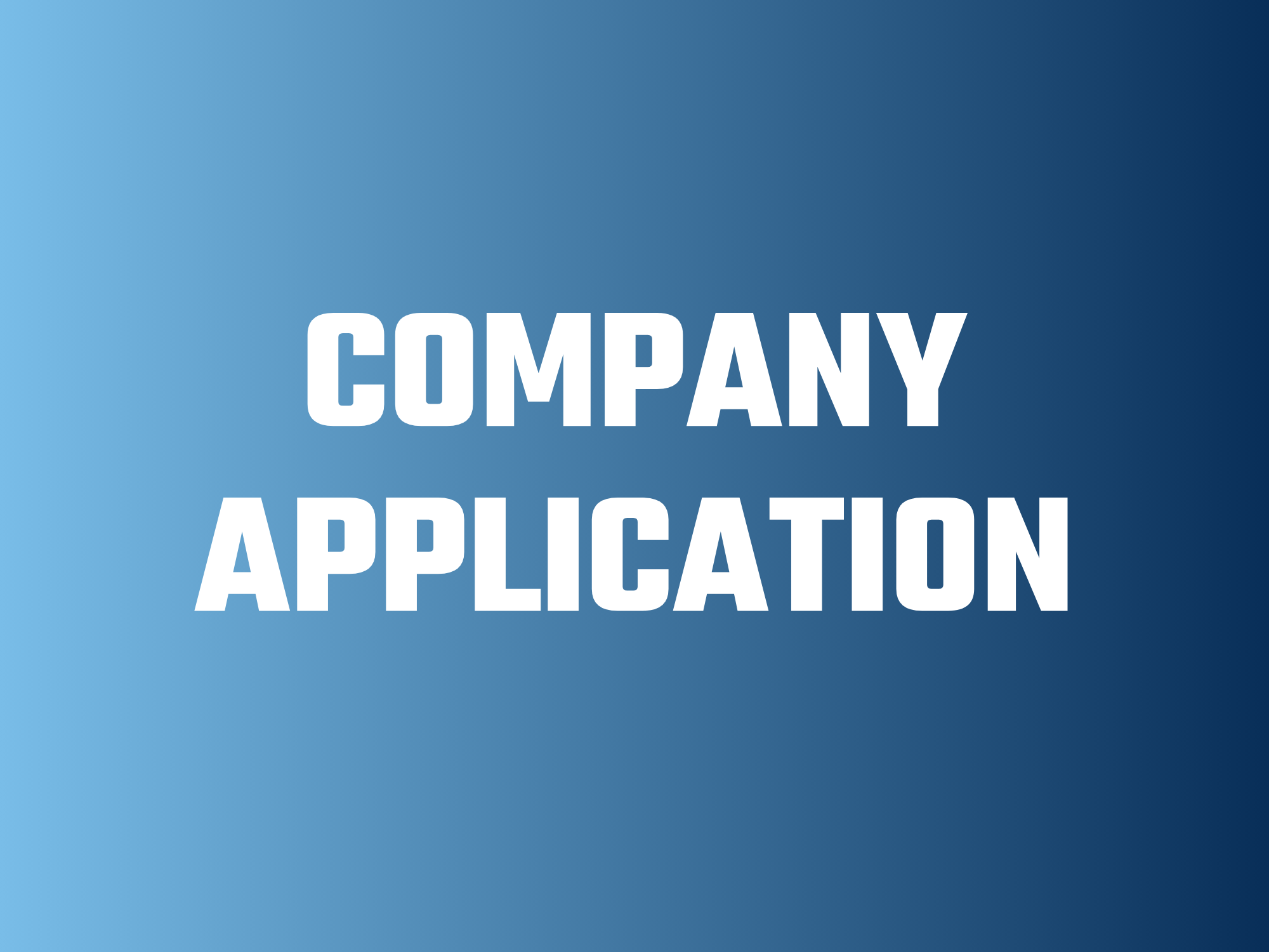 White text on blue gradient background reading Company Application