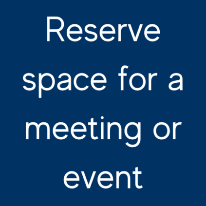 Blue background, white text: reserve space for a meeting or event