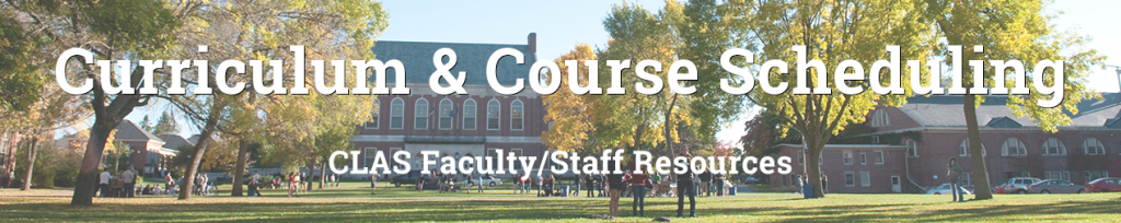 Curriculum & Course Scheduling (CLAS Faculty/Staff Resources)