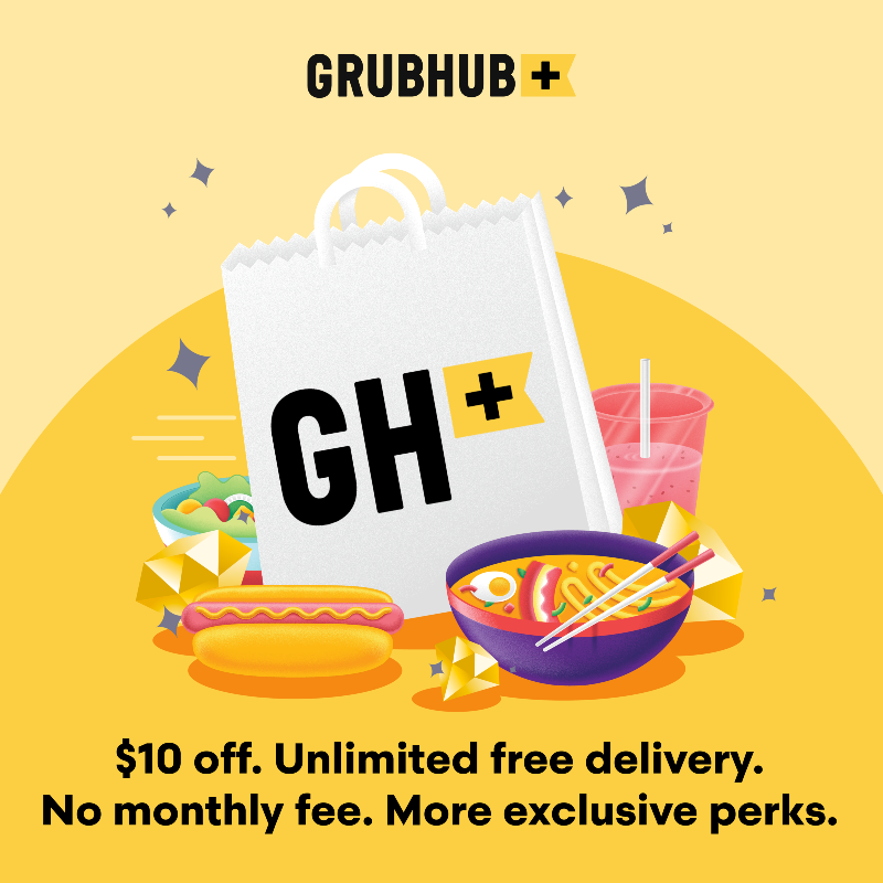 A GrubHub image that reads "$10 off. Unlimited free delivery. No monthly fee. More exclusive perks." 