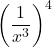 \left(\dfrac{1}{x^{3}}\right)^{4}