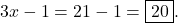 3x - 1 = 21 - 1 = \boxed{20}.