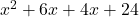 x^{2} + 6x + 4x + 24