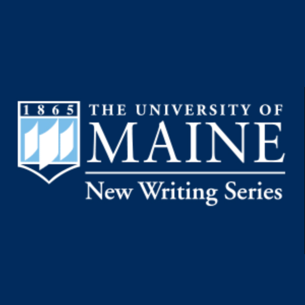 A photo that reads "The University of Maine New Writing Series"