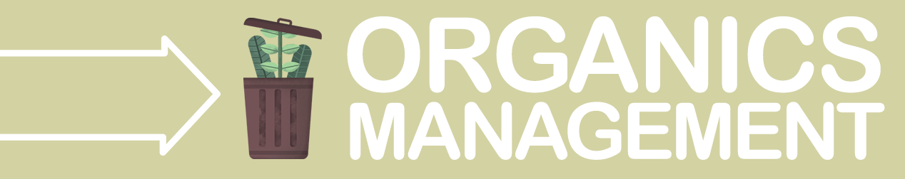 Organics management banner with arrow icon and plant coming out of trash can