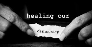 Healing our Democracy