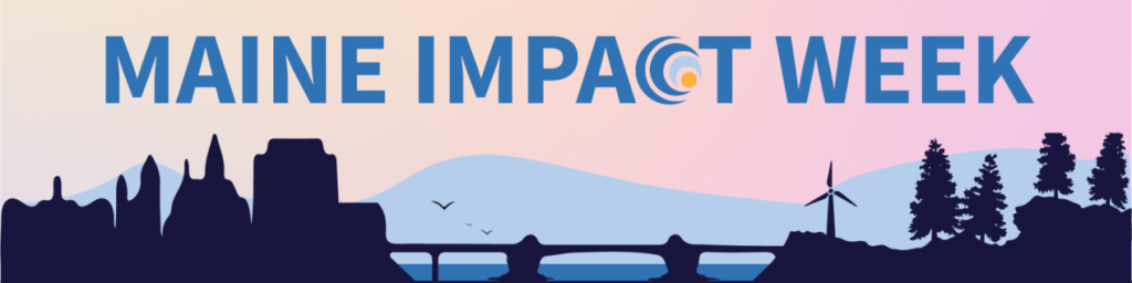 Maine Impact Week Graphic