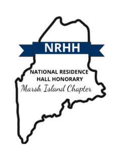 Marsh Island NRHH logo: Outline of the state of Maine with a ribbon that says 'NRHH'. Text beneath the ribbon that says 'National Residence Hall Honorary, Marsh Island Chapter' 