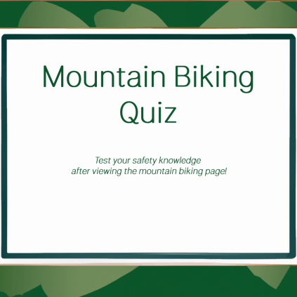 A clickable sign that reads "Mountain Biking Quiz. Test your safety knowledge after viewing the mountain biking page!"