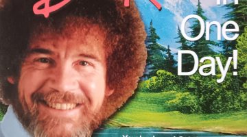 A poster advertising Official Bob Ross® Classes. Features Bob Ross smiling in front of a nature scene he painted. In the corner, a class shows their completed pieces. Reads Paint Just Like Bob Ross® In One Day! Your local, specially trained Bob Ross Certified Instructor® is ready to teach you!