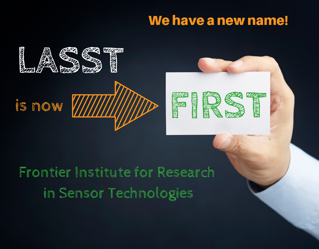 LASST is now FIRST, the Frontier Institute for Research in Sensor Technologies