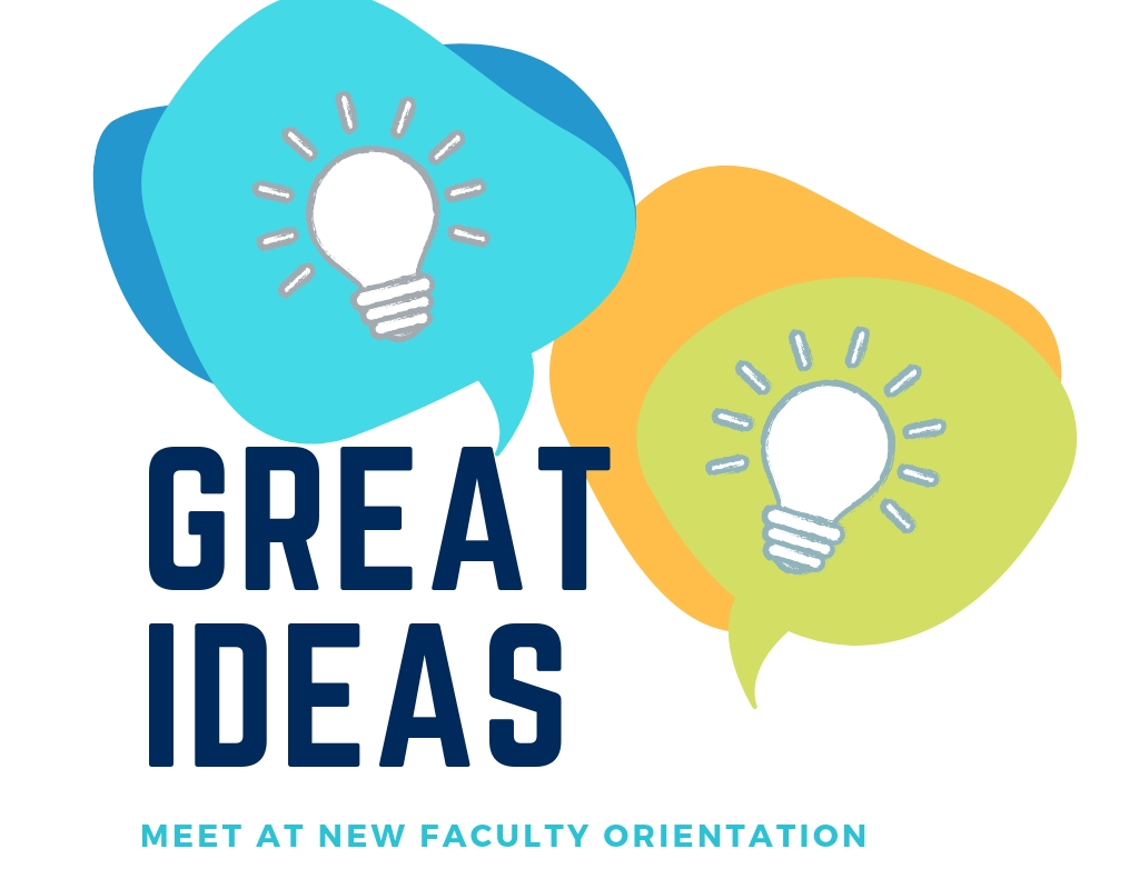 Great Ideas meet at new faculty orientation