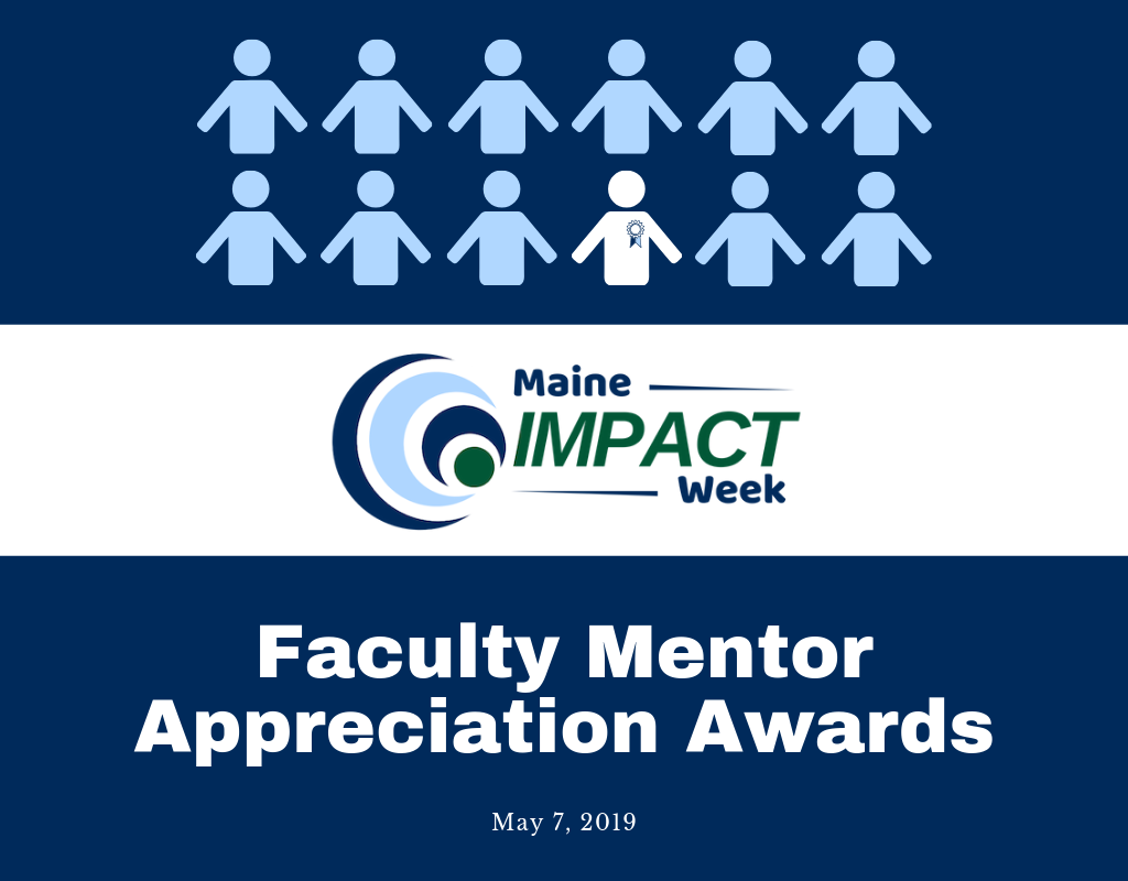 Maine Impact Week Faculty Mentor Appreciation Awards