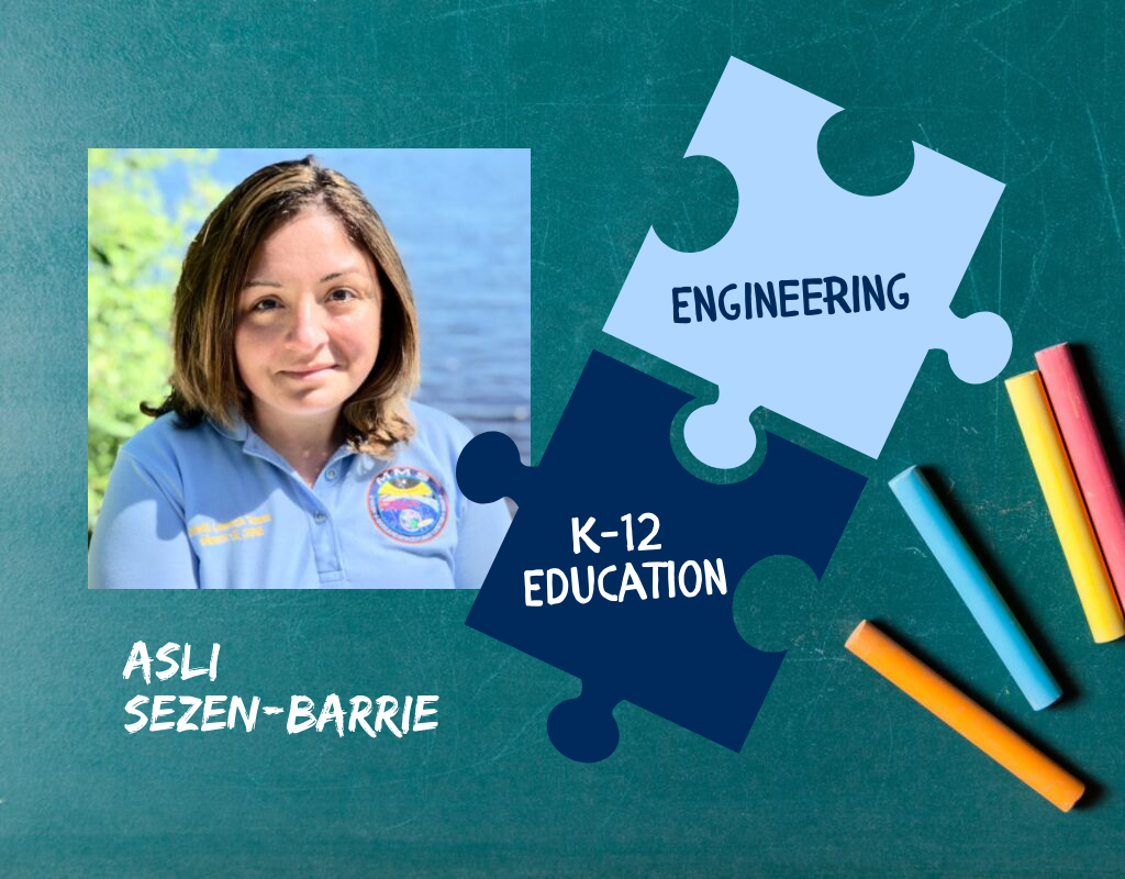 Asli Sezen-Barrie Engineering K-12 Education