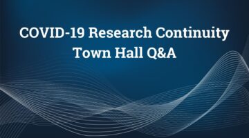 COVID-19 Research Continuity Town Hall Q&A