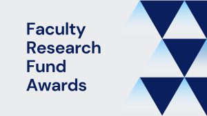 graphic with the words Faculty Research Fund Awards