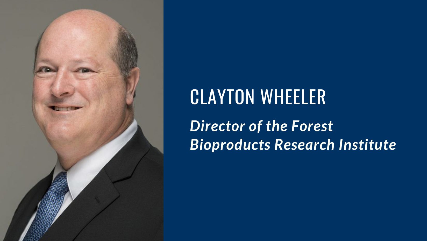 featured image for Forest Bioproducts Research Institute welcomes Wheeler as Director