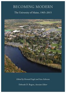Cover of the book Becoming Modern: The University of Maine, 1965-2015