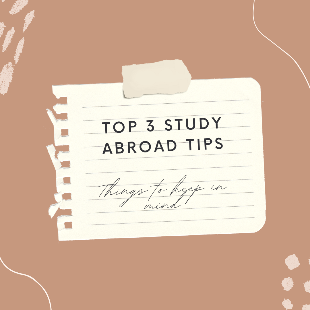 Text reads "Top 3 Study Abroad Tips: Things to Keep in Mind"