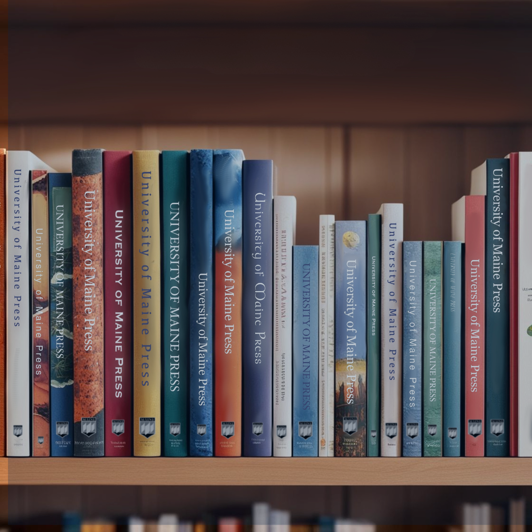 Books with "University of Maine Press" on their spines, lined up on a wooden shelf, showcasing colorful spines and titles across various genres and subjects.