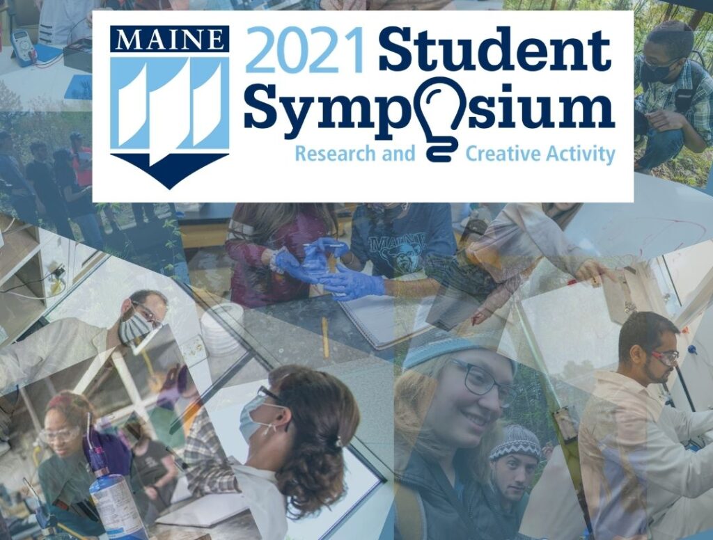 2021 UMaine Student Symposium announces award winners UMaine Student