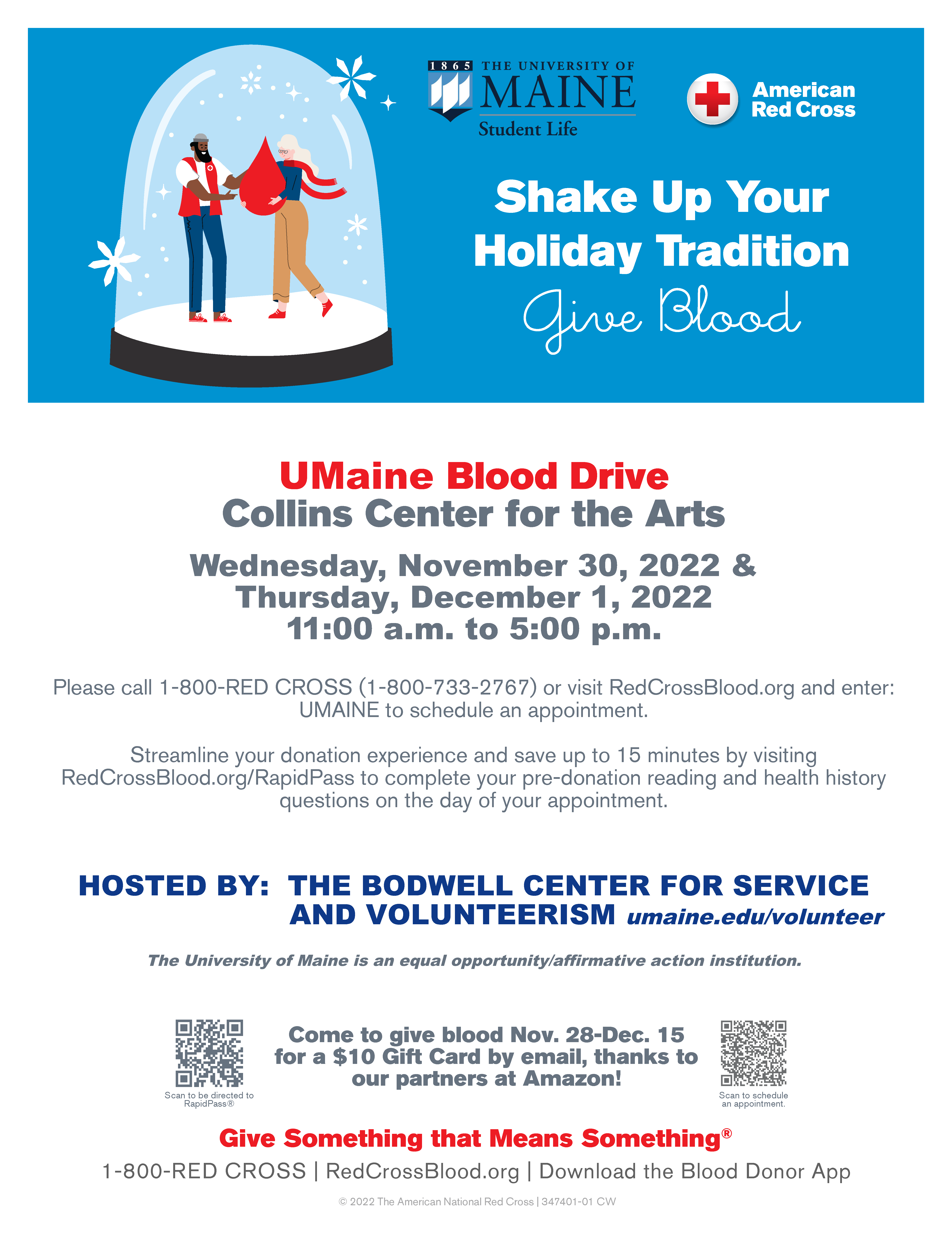 Flyer announcing UMaine blood drive.  Nov 30 and Dec 1  11:00 am to 5:00 pm both days.  At the Collins Center for the Arts.  $10 Amazon Gift Card to each donor. Call 1-800-redcross to make an appointment.