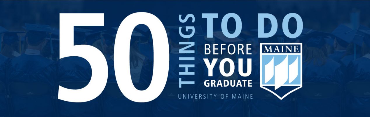 50 things to do before you graduate UMaine